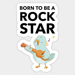 Born To Be A Rock Star Sticker